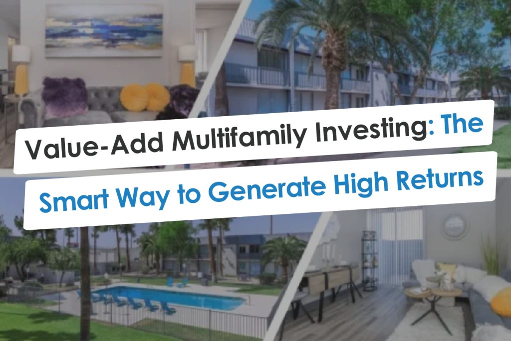 Value Add Multifamily Investing